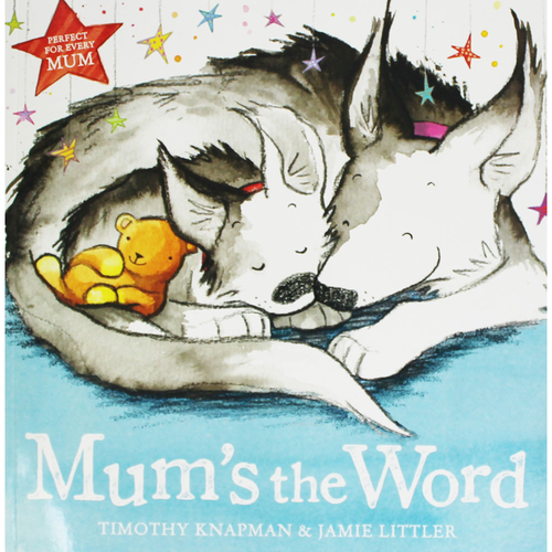 Timothy Knapman / Mum’s the Word (Children's Picture Book)