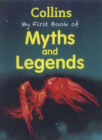 Collins my first book of myths and legends (Children's Picture Book)