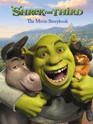 Shrek the Third: The Movie Storybook (Children's Picture Book)