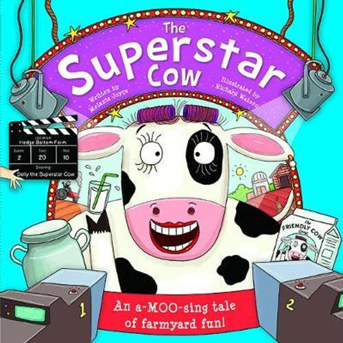 The Superstar Cow (Children's Picture Book)