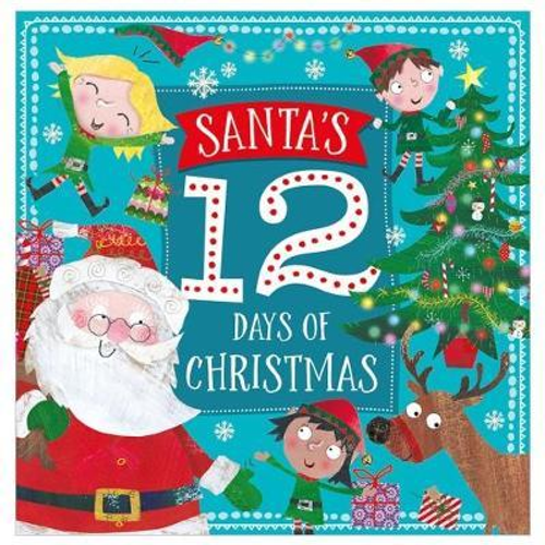 Santa's Twelve Days of Christmas (Children's Picture Book)