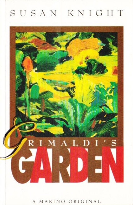 Susan Knight / Grimaldi's Garden