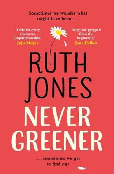 Ruth Jones / Never Greener (Large Paperback)