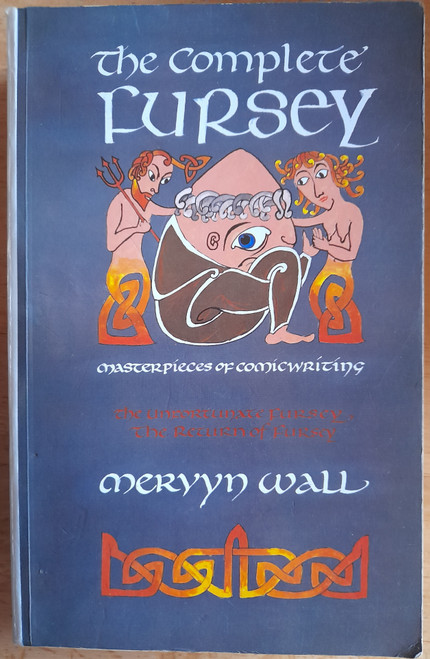 Mervyn Wall - The Complete Fursey  ( The Unfortunate Fursey & The Return of Fursey)   Paperback Edition  - Helicon Ireland 1965 -Fantasy Humour Satire
