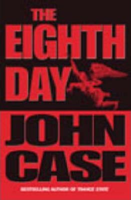 John Case / The Eighth Day (Large Paperback)