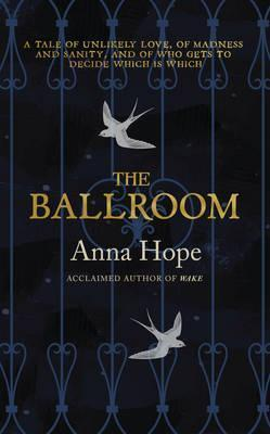 Anna Hope / The Ballroom (Large Paperback)