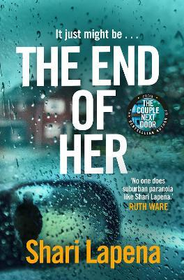 Shari Lapena / The End of Her (Large Paperback)