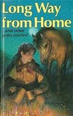 Rosemary Simmonds / Long Way from Home and Other Pony Stories (Hardback)