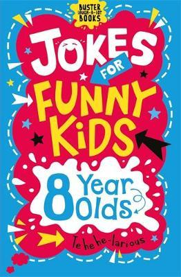 Andrew Pinder / Jokes for Funny Kids: 8 Year Olds