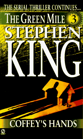 Stephen King / Coffey's Hands (The Green Mile, Part 3)