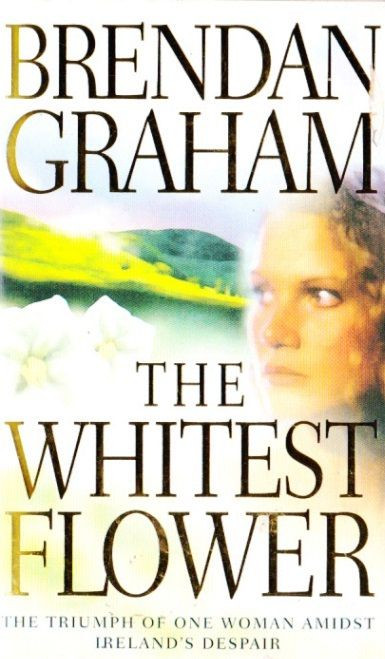 Brendan Graham / The Whitest Flower