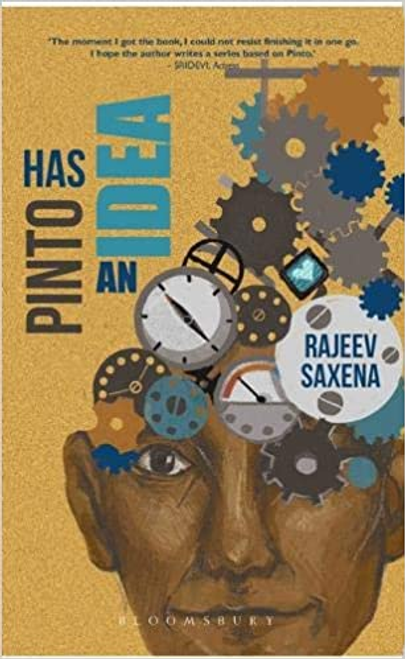 Saxena, Rajeev / Pinto Has An Idea