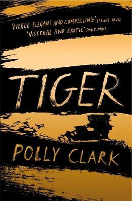 Polly Clark / Tiger