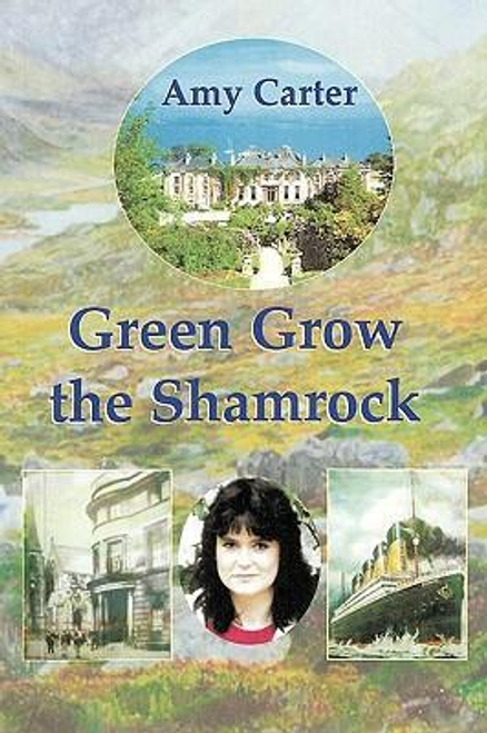 Carter, Amy / Green Grow the Shamrock (Large Paperback)