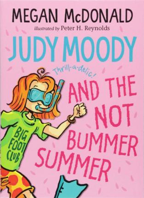 McDonald, Megan - Judy Moody and the Not Bummer Summer ( Book 10 ) - PB - BRAND NEW