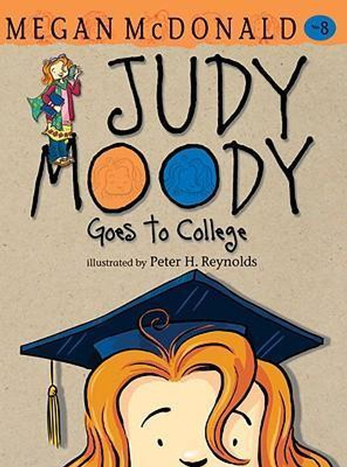 McDonald, Megan - Judy Moody Goes to College ( Book 8 ) - BRAND NEW - PB