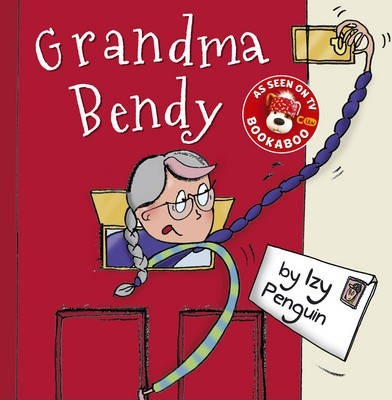 Izy Penguin / Grandma Bendy (Children's Picture Book)