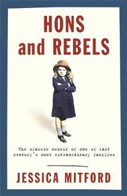 Jessica Mitford / Hons and Rebels