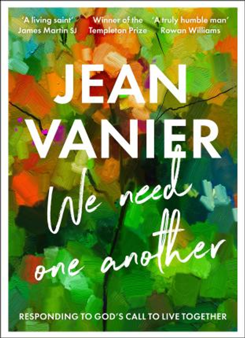 Jean Vanier / We Need One Another