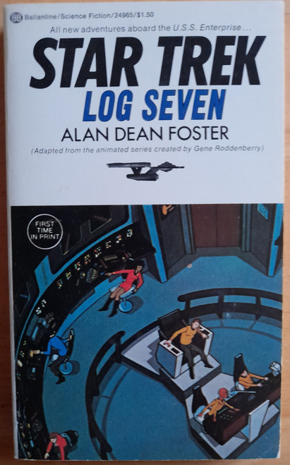 Alan Dean Foster  - Star Trek  : Log Seven - PB - Ballantine USA 1st Printing - 1976