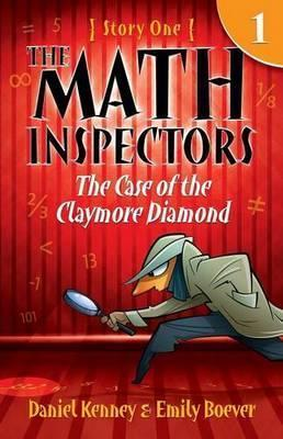 Daniel Kenney / The Math Inspectors: The Case of the Claymore Diamond (Large Paperback)