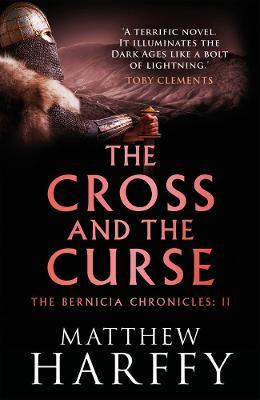 Matthew Harffy / The Cross and the Curse
