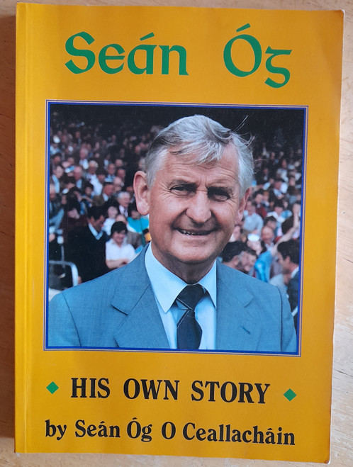 Seán Óg Ó Ceallacháin- Seán Óg : His Own Story - PB - 1988