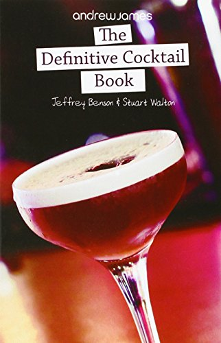 Jeffrey Benson / The Definitive Cocktail Book