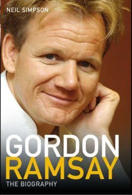 Simpson, Neill / Gordon Ramsay : The Biography (Hardback)