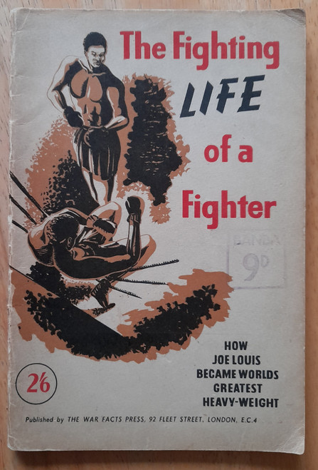Bell, Norman - The fighting Life of a Fighter : Joe Louis ( WW2 Propaganda PB 1943) Booklet Bell, Norman - The fighting Life of a Fighter : Joe Louis ( WW2 Propaganda PB 1943) Booklet