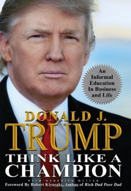Donald J. Trump / Think Like A Champion (Hardback) Donald J. Trump / Think Like A Champion (Hardback)