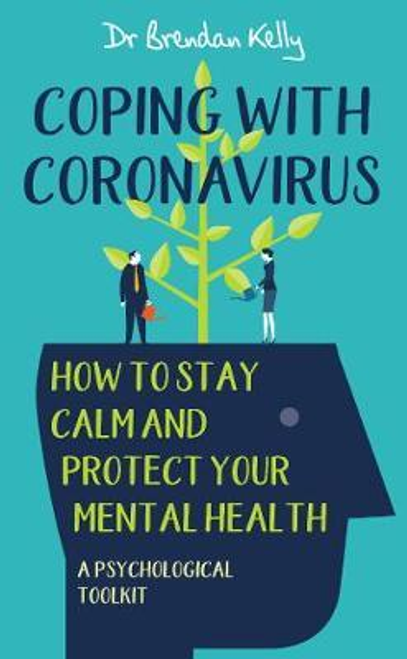 Brendan Kelly / Coping with Coronavirus