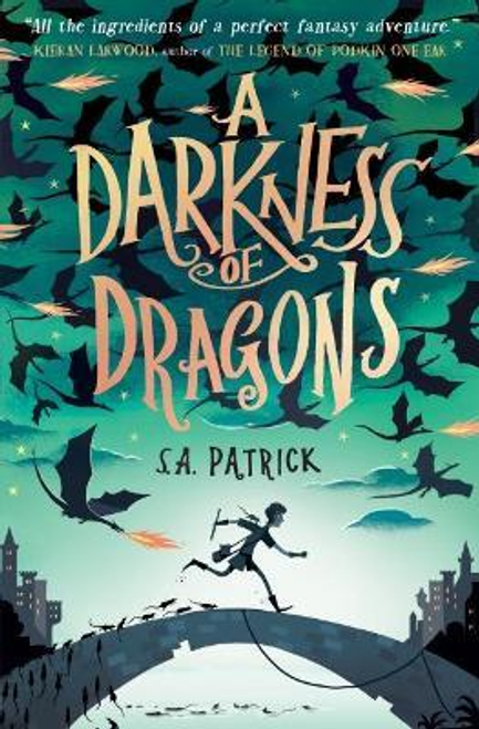 S. A. Patrick / A Darkness of Dragons