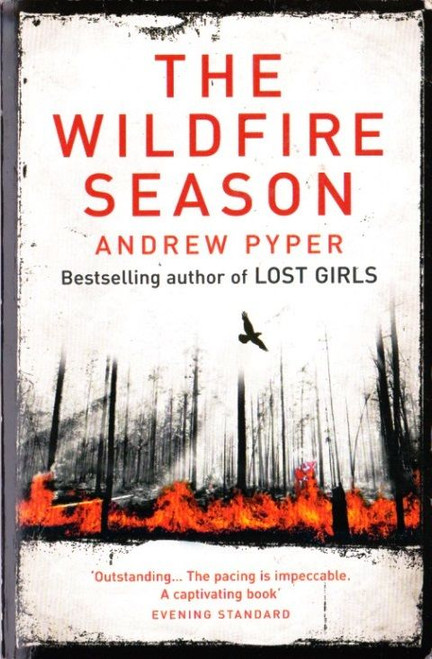 Andrew Pyper / The Wildfire Season