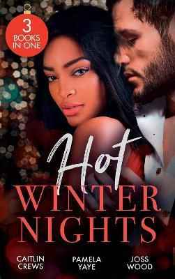 Mills & Boon / 3 in 1 / Hot Winter Nights : Unwrapping the Castelli Secret (Secret Heirs of Billionaires) / Seduced by the Tycoon at Christmas / Hot Christmas Kisses