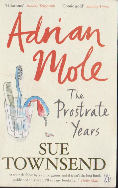 Sue Townsend / Adrian Mole: The Prostrate Years