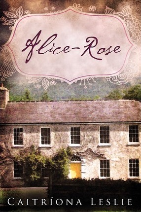 CaitrOna Leslie / Alice-Rose (Large Paperback)