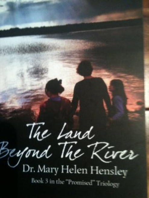 Mary Helen Hensley / The Land Beyond The River (Large Paperback)
