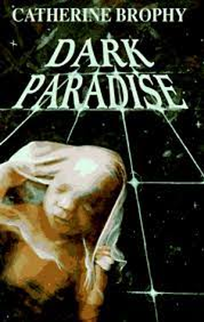 Brophy, Catherine / Dark Paradise (Large Paperback)
