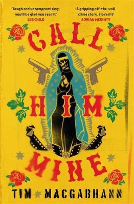 Tim MacGabhann / Call Him Mine (Large Paperback)