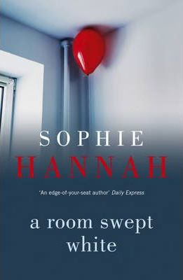 Sophie Hannah / A Room Swept White : Culver Valley Crime Book 5 (Large Paperback)