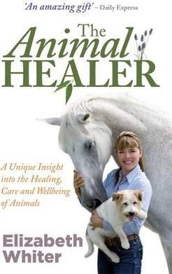 Elizabeth Whiter / The Animal Healer