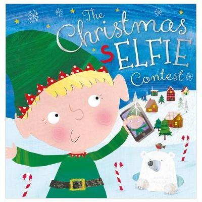 The Chirstmas Selfie Contest (Children's Picture Book)