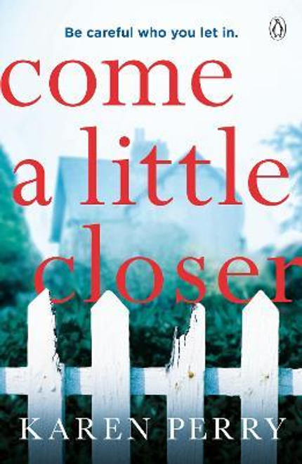 Karen Perry / Come a Little Closer