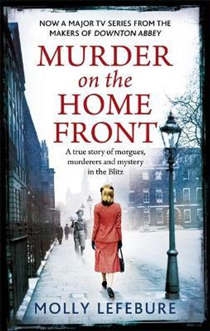 Molly Lefebure / Murder on the Home Front