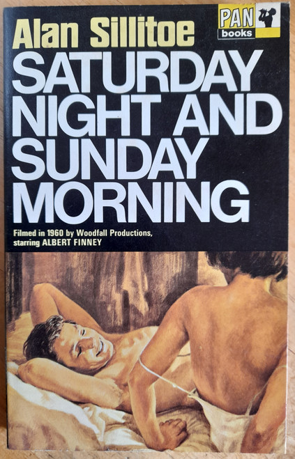 Sillitoe, Alan - Saturday Night and Sunday Morning - Vintage Pan PB - 1969 ( Originally 1958) 