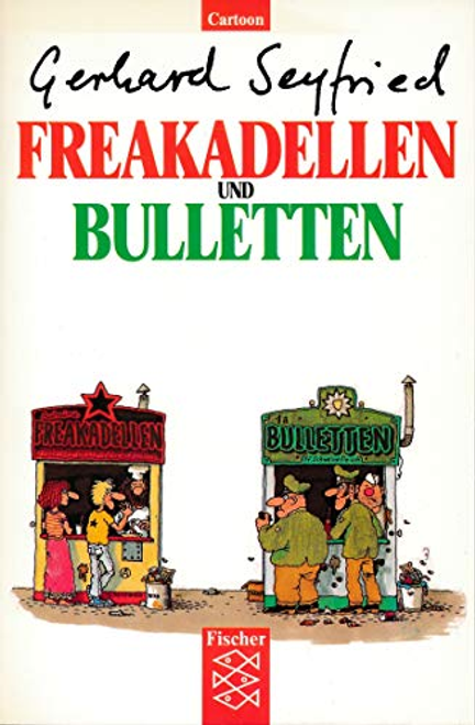 Gerhard Seyfried / Freakadellen und Bulletten