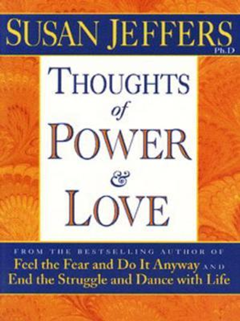 Susan J. Jeffers / Thoughts of Power and Love