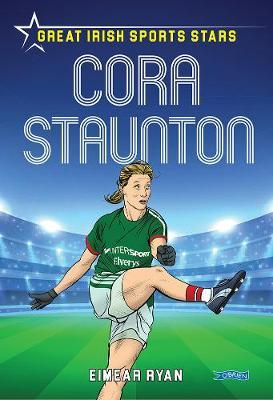 Eimear Ryan / Cora Staunton : Great Irish Sports Stars