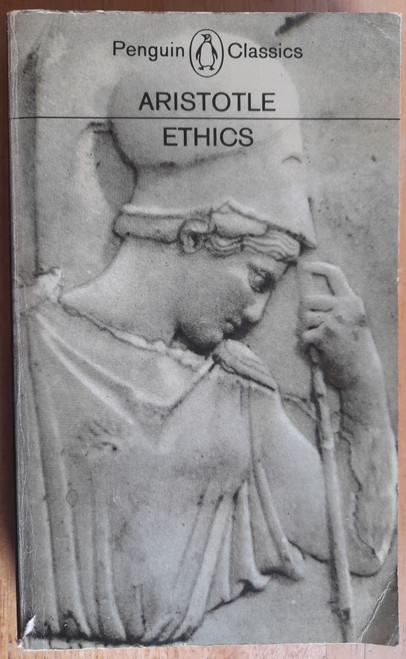 Aristotle - The Ethics ( Nicomachean Ethics) Penguin Classics 1973 Reprint - Translated by J.A.K Thomson